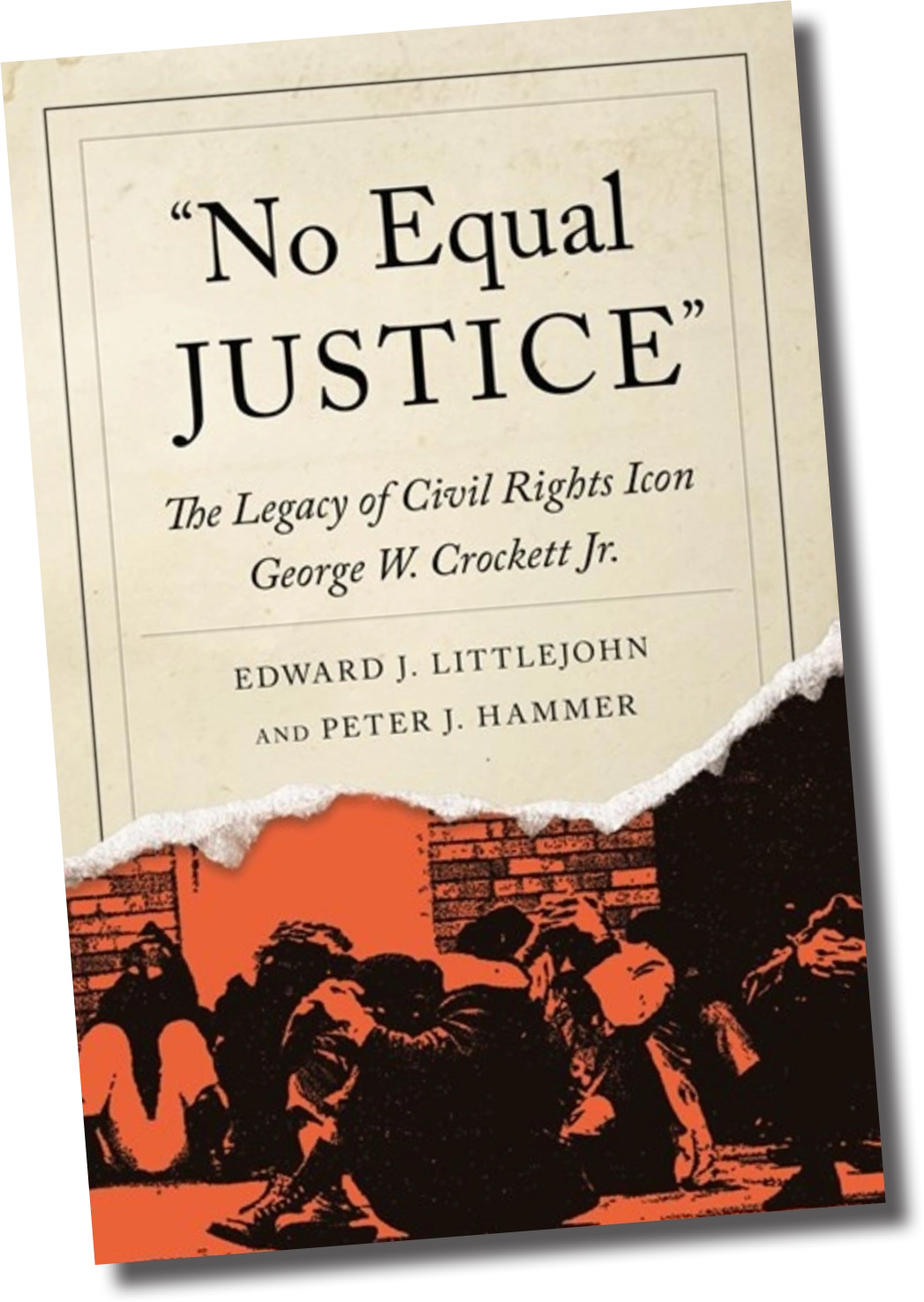 "No Equal Justice" The Legacy of Civil Rights Icon George W. Crockett Jr. book cover